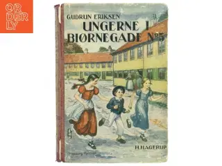 Gudrun Eriksen &#39;Ungerne i Bjørnegade No. 5&#39; Bog fra Hagerup