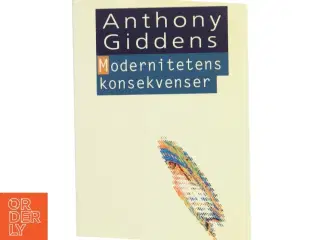 Modernitetens konsekvenser af Anthony Giddens (Bog)