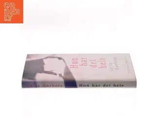 Hun har det hele af Lotte Garbers (Bog)
