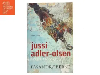 Fasandræberne : krimithriller af Jussi Adler-Olsen (Bog)