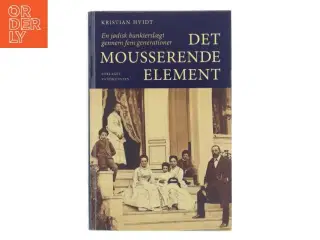 Det Mousserende Element af Kristian Hvidt (Bog)