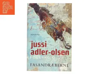 Fasandræberne : krimithriller af Jussi Adler-Olsen (Bog)