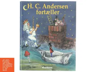 H.C. Andersen fortæller af Hans Christian Andersen, Mette Brahm Lauritsen (Bog)