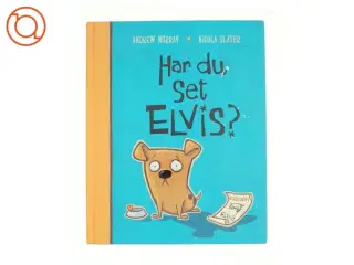 Har du set Elvis? af Andrew Murray, Nicola Slater (Bog)