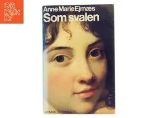 Som svalen af Anne Marie Ejrnæs (Bog)