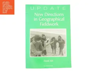 New Directions in Geographical Fieldwork af Job, David (Bog)
