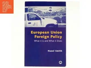 European Union Foreign Policy af Hazel Smith (Bog)