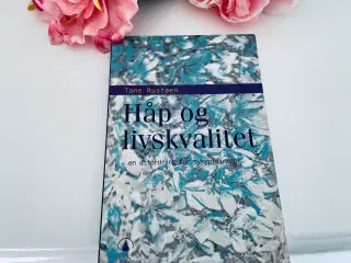 Håb og livskvalitet - Tone Rustøen