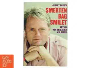 Smerten Bag Smilet af Johnny Hansen (Bog)