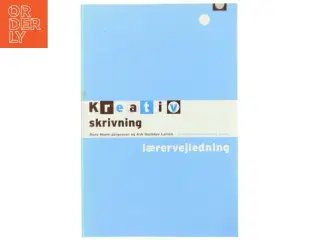 Kreativ skrivning. Lærervejledning (Bog)