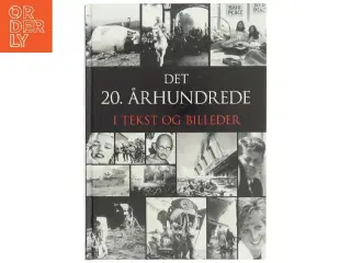 Det 20. århundrede : i tekst og billeder af Hans Jespersen (Bog)