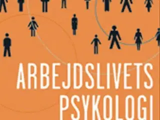 Arbejdslivets psykologi af Graversen og Larsen