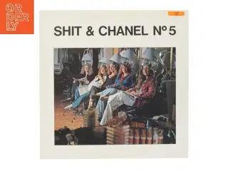 Shit & Chanel N°5 LP