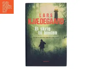 Et skrig til himlen af Lars Kjædegaard (Bog)