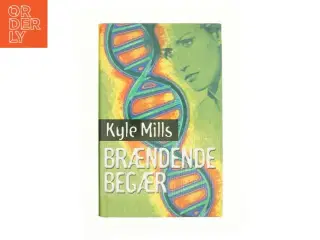 Brændende begær af Kyle Mills (Bog)