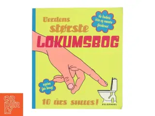 Verdens største lokumsbog : de bedste hits og værste fiaskoer (Bog)