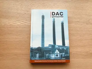 DAC genopstår - Medarbejderhistorier fra Dansk And