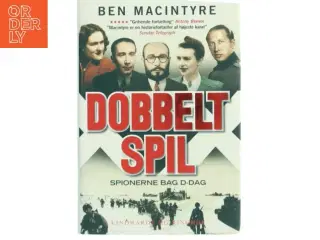 Dobbeltspil : spionerne bag D-dag af Ben Macintyre (Bog)