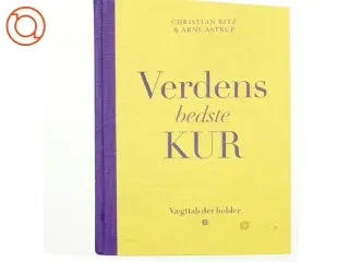 Verdens bedste kur : vægttab der holder af Christian Bitz (Bog)