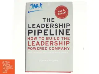 The leadership pipeline : how to build the leadership powered company (Bog)