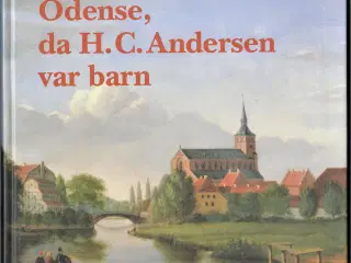 ODENSE da H.C. Andersen var barn 