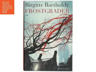 Frostgrader af Birgitte Bartholdy (Bog)