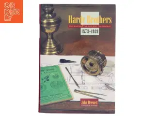 Hardy Brothers: The Masters, The Men and Their Reels 1873-1939 af John Drewett (Bog)