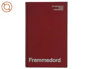 Gyldendals Røde Ordbøger - Fremmedordbog fra Gyldendal