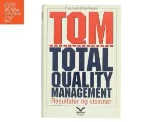 TQM TOTAL QUALITY MANAGEMENT af Klaus Lund (Bog)