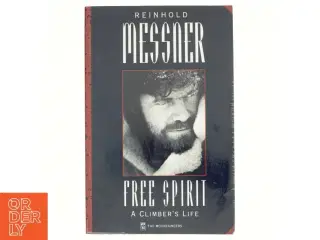 Free Spirit af Reinhold Messner (Bog)