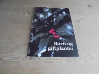 Børn og giftplanter – se fotos og beskrivelse