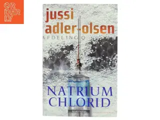 Natrium chlorid : krimithriller af Jussi Adler-Olsen (Bog)