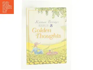 Book of Golden Thoughts af Partridge, Kathleen / Watkins, Jane (Bog)