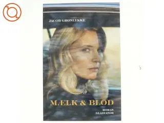 Mælk & blod af Jacob Grønlykke