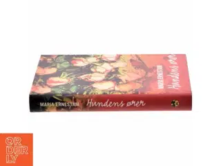 Hundens ører af Maria Ernestam (Bog)