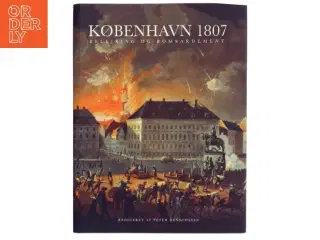 København 1807 : belejring og bombardement (Bog)