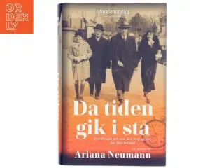 &#39;Da tiden gik i stå&#39; af Ariana Neumann (bog) fra Politikens Forlag