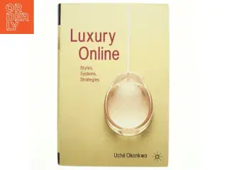Luxury online : styles, strategies, systems (Bog)
