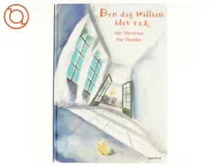 Den dag William blev væk (Bog) af Ole Thestrup