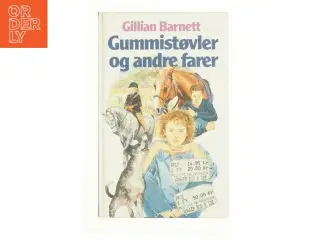 Gummistøvler og andre farer af Gillian Barnett (Bog)