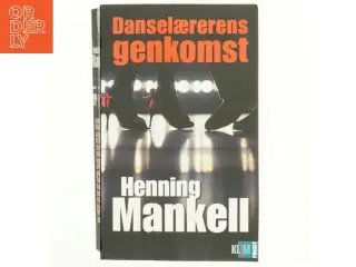 Danselærerens genkomst af Henning Mankell (Bog)
