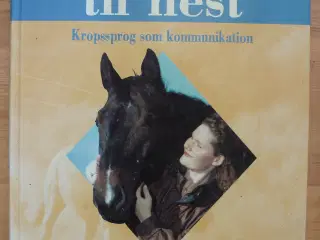 Fra rytter til hest, kropssprog som kommunikation