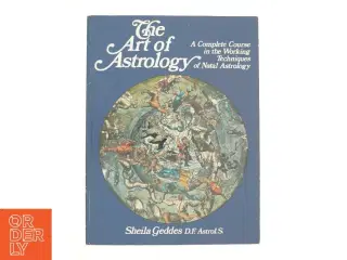The art of astrology af Sheila Geddes fra Bog