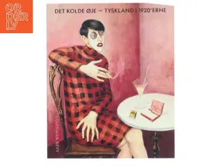Det Kolde Øje - Tyskland i 1920&#39;erne (Bog)