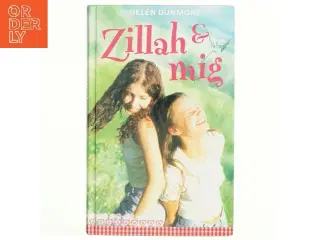 Zillah og mig af Helen Dunmore (Bog)