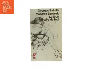 Madame Edwarda le mort histoire de l&#39;æil (bog)