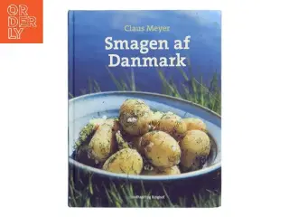 Smagen af Danmark af Claus Meyer (Bog)
