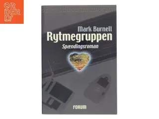 Rytmegruppen : spændingsroman af Mark Burnell (Bog)