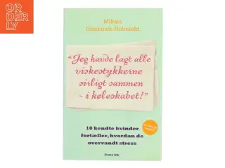 Jeg havde lagt alle viskestykkerne sirligt sammen - i køleskabet! af Mikala Dirckinck-Holmfeld (Bog)