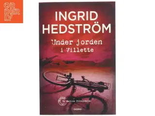 Under jorden i Villette af Ingrid Hedstrm (Bog)